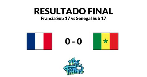 francia sub 17 vs senegal sub 17